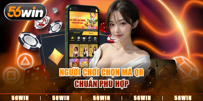 Người chơi chọn mã QR chuẩn phù hợp